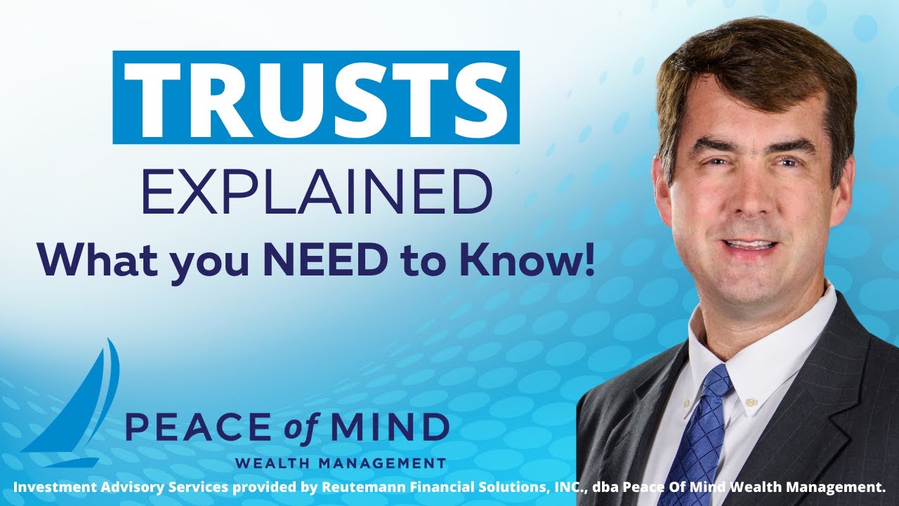 Trusts Explained – What you need to know!