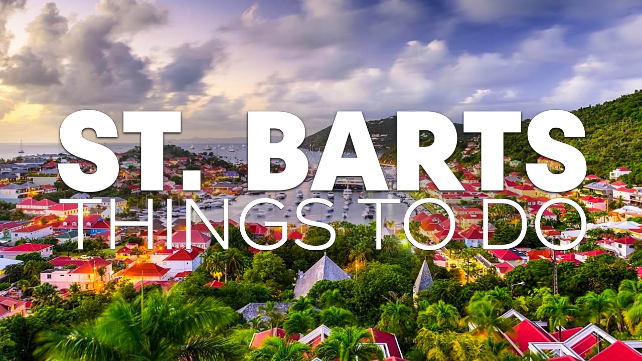 Top 10 Best Things to Do in St. Barts [Saint Barthélemy Travel Guide 2023]
