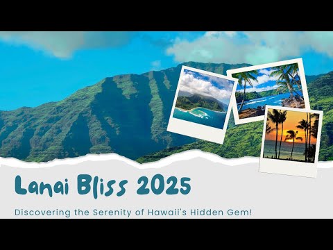 Lanai Bliss: Discovering the Serenity of Hawaii's Hidden Gem!