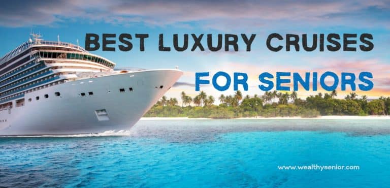 Best Luxury Cruises for Seniors