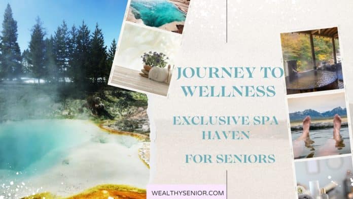 Top Thermal Springs and Spa Resorts For Seniors